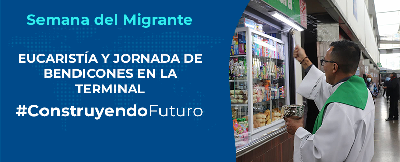 Semana del Migrante bendición Terminal